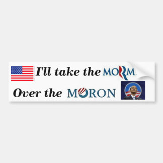 Ik neem het Moron over de Moron. Bumpersticker