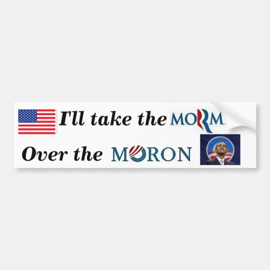 Ik neem het Moron over de Moron. Bumpersticker (Voorkant)
