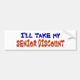 IK NEEM MIJN SENIOR KORTING BUMPERSTICKER