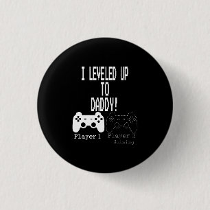 Ik nivelde naar papa, New parent Gamer T-Shirt Ronde Button 3,2 Cm