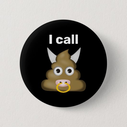 Ik noem Bull Poop Emoji Ronde Button 5,7 Cm (Voorkant)