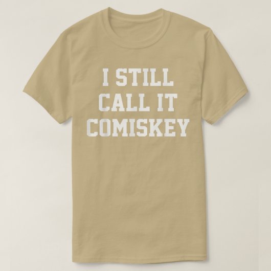 IK NOG STEEDS COMISKEY Funny Baseball Park T-shirt (Design voorkant)
