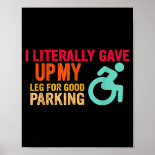 Ik offerde letterlijk mijn been op voor goede park poster