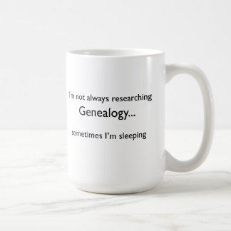 Ik onderzoek niet altijd naar Genealogie... Mok