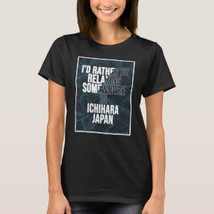 Ik ontspan liever ergens in Ichihara T-shirt