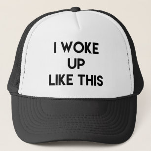 Ik ontwaakte als Dit Citaat van de Pret van Trucker Pet