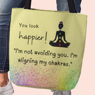 Ik ontwijk je niet, ik richt mijn chakra's op één  draagtas