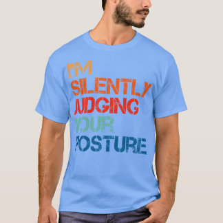 Ik oordeel in stilte over je houding t-shirt
