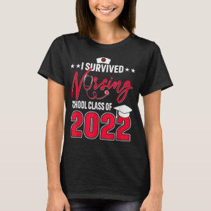 Ik overleden verpleegschool Afstuderen 2022 T-shirt