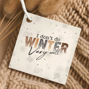 Ik overleef de winter niet zo goed Grappige winter Bedankjes Labels