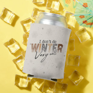 Ik overleef de winter niet zo goed Grappige winter Blikjeskoeler
