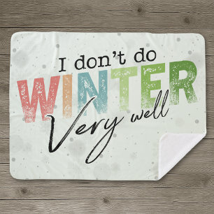Ik overleef de winter niet zo goed Grappige winter Sherpa Deken