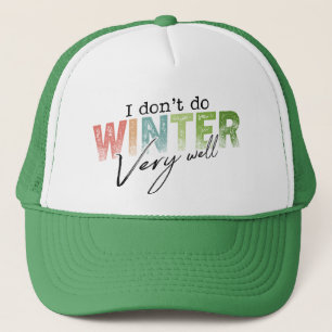 Ik overleef de winter niet zo goed Grappige winter Trucker Pet