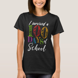 Ik overleefde 100 dagen van de school voor leraar t-shirt