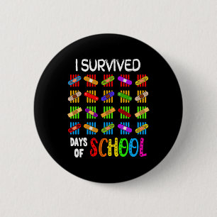 Ik overleefde 100 dagen van schoolleraar en Kinder Ronde Button 5,7 Cm