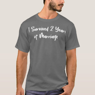 Ik overleefde 2 jaar huwelijk koppels 2e verjaarda t-shirt