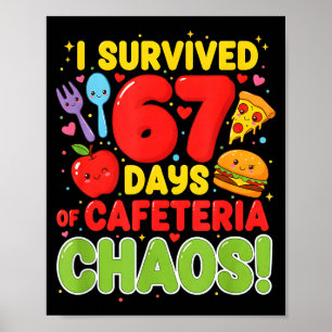Ik overleefde 67 dagen cafetaria-chaos 67 meme lun poster