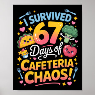 Ik overleefde 67 dagen cafetaria-chaos leraar humo poster