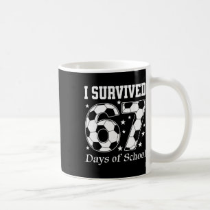 Ik overleefde 67 dagen school leraren studenten So Koffiemok