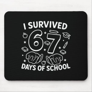 Ik overleefde 67 dagen school leraren studenten ze muismat