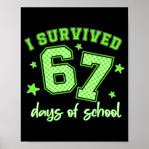 Ik overleefde 67 dagen school studenten leraren 10 poster