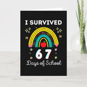 Ik overleefde 67 dagen van school leraren studente kaart