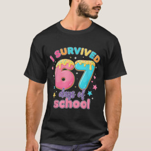 Ik overleefde 67 dagen van school leraren studente t-shirt