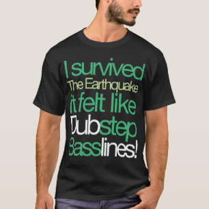 Ik overleefde de aardbeving — Basslines T-shirt