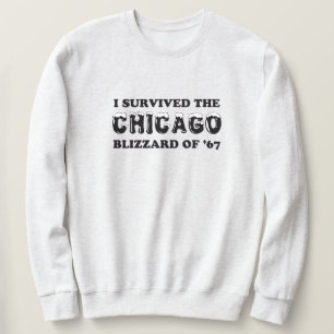 Ik overleefde de Blizzard van Chicago van 1967. Trui