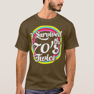 Ik overleefde de jaren '70 twee keer grappige retr t-shirt