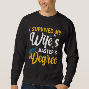 Ik overleefde de masteropleiding van mijn vrouw trui