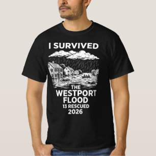 Ik overleefde de overstroming in Westport 2026 13 T-shirt