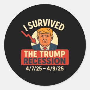 Ik overleefde de Trump-recessie4725-4925 Ronde Sticker