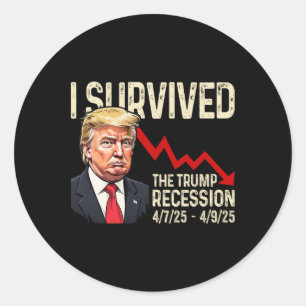 Ik overleefde de Trump-recessie 4725 4925 Trump Re Ronde Sticker