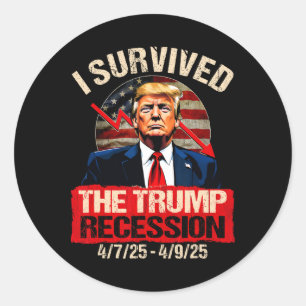 Ik overleefde de Trump-recessie 4725 4925 Trump Re Ronde Sticker