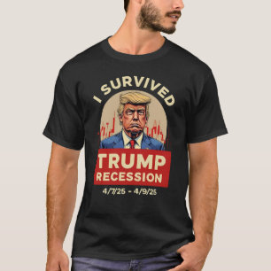 Ik overleefde de Trump-recessie grappig politiek T-shirt