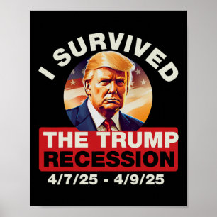 Ik overleefde de Trump-recessie grappig voor manne Poster