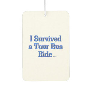 Ik overleefde een Tour Bus Ride witte auto luchtve Luchtverfrisser
