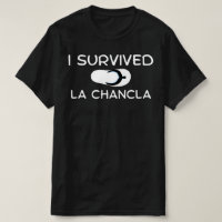 Ik overleefde La Chancla, grappig T-shirt Mexicaan