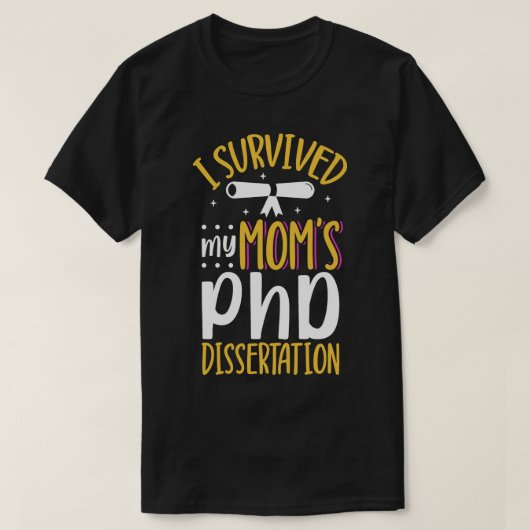 Ik overleefde mijn moeders doctoraat t-shirt (Design voorkant)