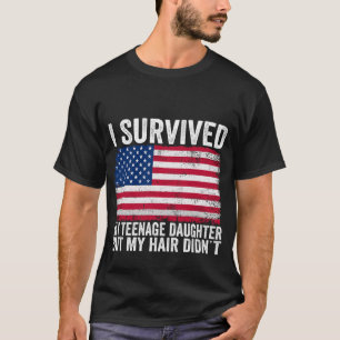 Ik overleefde mijn tienerdochter Funny Vaderdag T-shirt