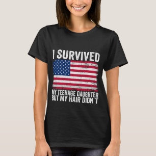 Ik overleefde mijn tienerdochter Vaderdag Funny T-shirt