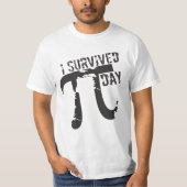 Ik overleefde Pi Day © - Grappige Pi Dag T-shirt (Voorkant)