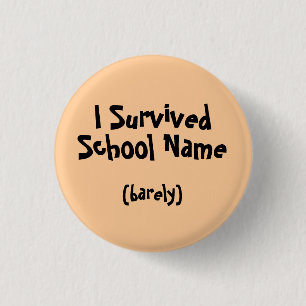 Ik overlevende Genoemde School Button