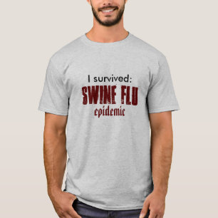 Ik overlevende: Varkensgriepepidemie T-shirt