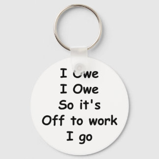 Ik Owe, ik Owe. Sleutelhanger