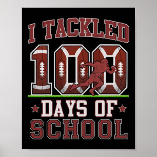 Ik pakte 100 dagen van de school Football 100e dag Poster