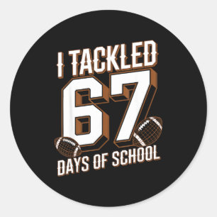 Ik pakte 67 dagen school grap zes zeven meme F Ronde Sticker