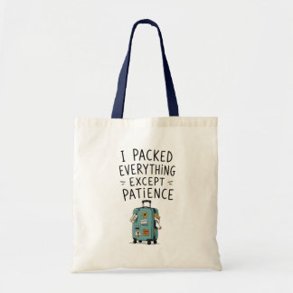Ik Pakte Alles Behalve Geduld Tote Tas