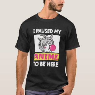 Ik pakte mijn anim om hier te zijn... ... ... ...  t-shirt